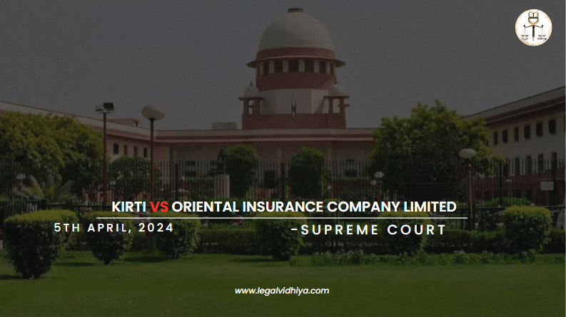 Kirti vs Oriental Insurance Company Limited