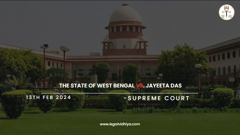 THE STATE OF WEST BENGAL Vs. JAYEETA DAS