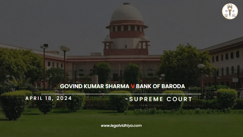 Govind kumar sharma v Bank of Baroda