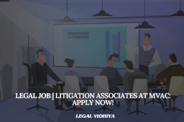 Legal Job | Litigation Associates at MVAC: Apply Now!