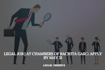 Legal Job | at Chambers of Rachita Garg: Apply by May 31