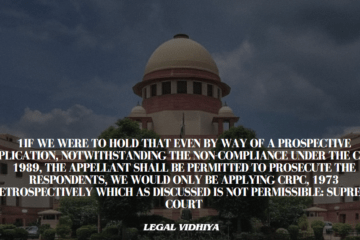 1If we were to hold that even by way of a prospective application, notwithstanding the non-compliance under the CrPC, 1989, the appellant shall be permitted to prosecute the respondents, we would only be applying CrPC, 1973 retrospectively which as discussed is not permissible: Supreme court