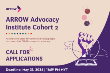 Call For Applications: ARROW Advocacy Institute (AAI) Cohort 2 [For Women]: Apply by May 31