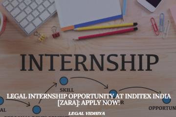Legal Internship Opportunity at Inditex India [Zara]: Apply Now!