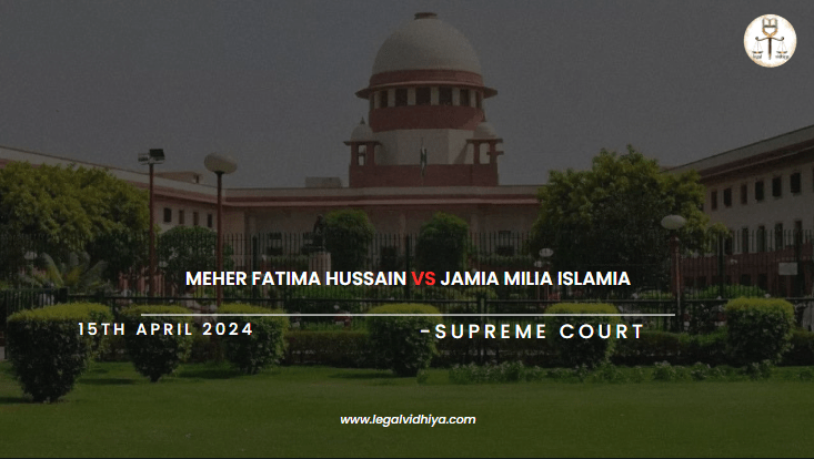Meher Fatima Hussain vs Jamia Milia Islamia