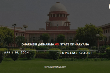 Dharmbir @Dharma vs. State of Haryana