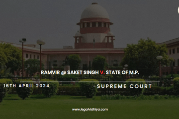 Ramvir @ Saket Singh v. State of M.P.