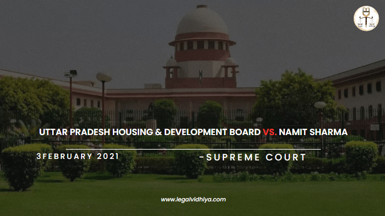 UTTAR PRADESH HOUSING & DEVELOPMENT BOARD VS. NAMIT SHARMA