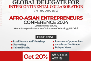 Afro-Asia Entrepreneurs Conference 2024 - For Youth, Entrepreneurs and Professionals: Early Bird Offers till 15th June
