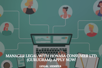 Manager Legal with Honasa Consumer Ltd. (Gurugram): Apply Now!