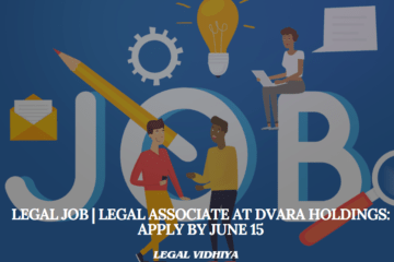 Legal Job | Legal Associate at Dvara Holdings: Apply by June 15