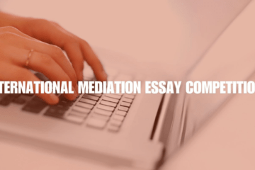 International Mediation Essay Competition, 2024 by School of Law, Mahindra University, Lex Erudites, and Grayspace Law and Policy Consulting [Cash Prizes Upto INR 1,00,000]: Submit by July 8!