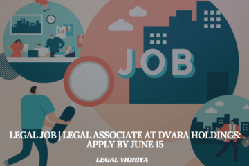 Legal Job | Legal Associate at Dvara Holdings: Apply by June 15