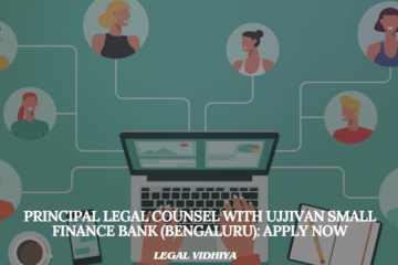 Principal Legal Counsel with Ujjivan Small Finance Bank (Bengaluru): Apply Now