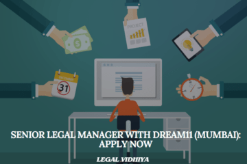 Senior Legal Manager with Dream11 (Mumbai): Apply Now