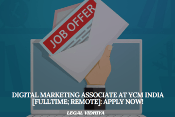 Digital Marketing Associate at YCM India [Fulltime; Remote]: Apply Now!