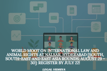 World Moot on International Law and Animal Rights at NALSAR, Hyderabad [South, South-East and East Asia Rounds; August 29 – 30]: Register by July 22!
