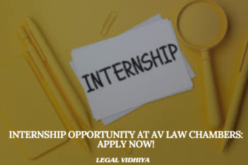 Internship Opportunity at AV Law Chambers: Apply Now!