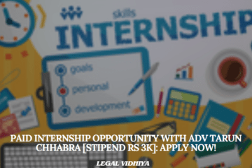 Paid Internship Opportunity with Adv Tarun Chhabra [Stipend Rs 3K]: Apply Now!