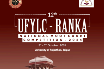 12th UFYLC Ranka National Moot Court Competition 2024 at University Five Year Law College, University of Rajasthan [Offline; Oct 5-7; Cash Prizes of Rs. 53k]: Register by Sept 5