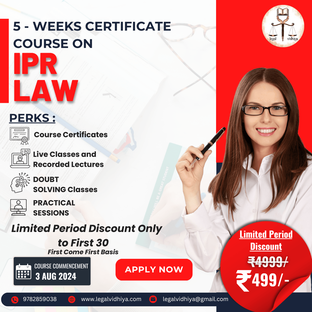 5 – Week Certificate Course on IPR Law by Legal Vidhiya (Register by 2 ...