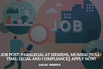 JOB POST: Paralegal at Siemens, Mumbai [Full-time; Legal and Compliance]: Apply Now!