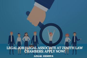 Legal Job | Legal Associate at Zenith Law Chambers: Apply Now!