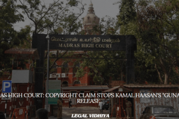 Madras High Court: Copyright Claim Stops Kamal Haasan's "Guna" Re-Release