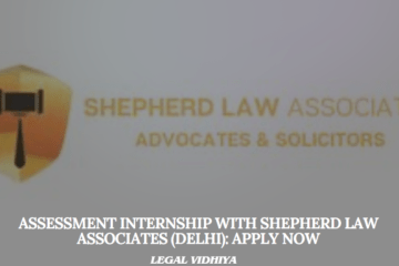Assessment Internship with Shepherd Law Associates (Delhi): Apply Now