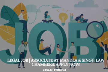 Legal Job | Associate at Mandla & Singh Law Chambers: Apply Now!