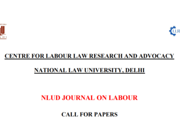 Journal on Labour by CLLRA, NLU Delhi: Submit Full Paper by November 30!
