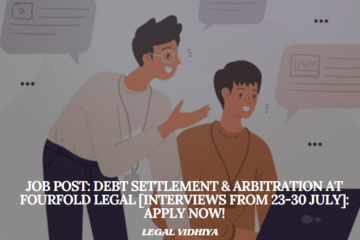 JOB POST: Debt Settlement & Arbitration at FourFold Legal [Interviews from 23-30 July]: Apply Now!