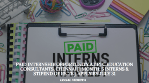 Paid Internship Opportunity at PTC Education Consultants, Chennai [1 Month; 5 Interns & Stipend of Rs. 2k]: Apply by July 31