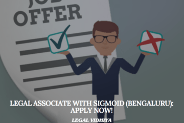 Legal Associate with Sigmoid (Bengaluru): Apply Now!