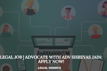 Legal Job | Advocate with Adv Shreyas Jain: Apply Now!