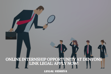 Online Internship Opportunity at Dentons Link Legal: Apply Now!