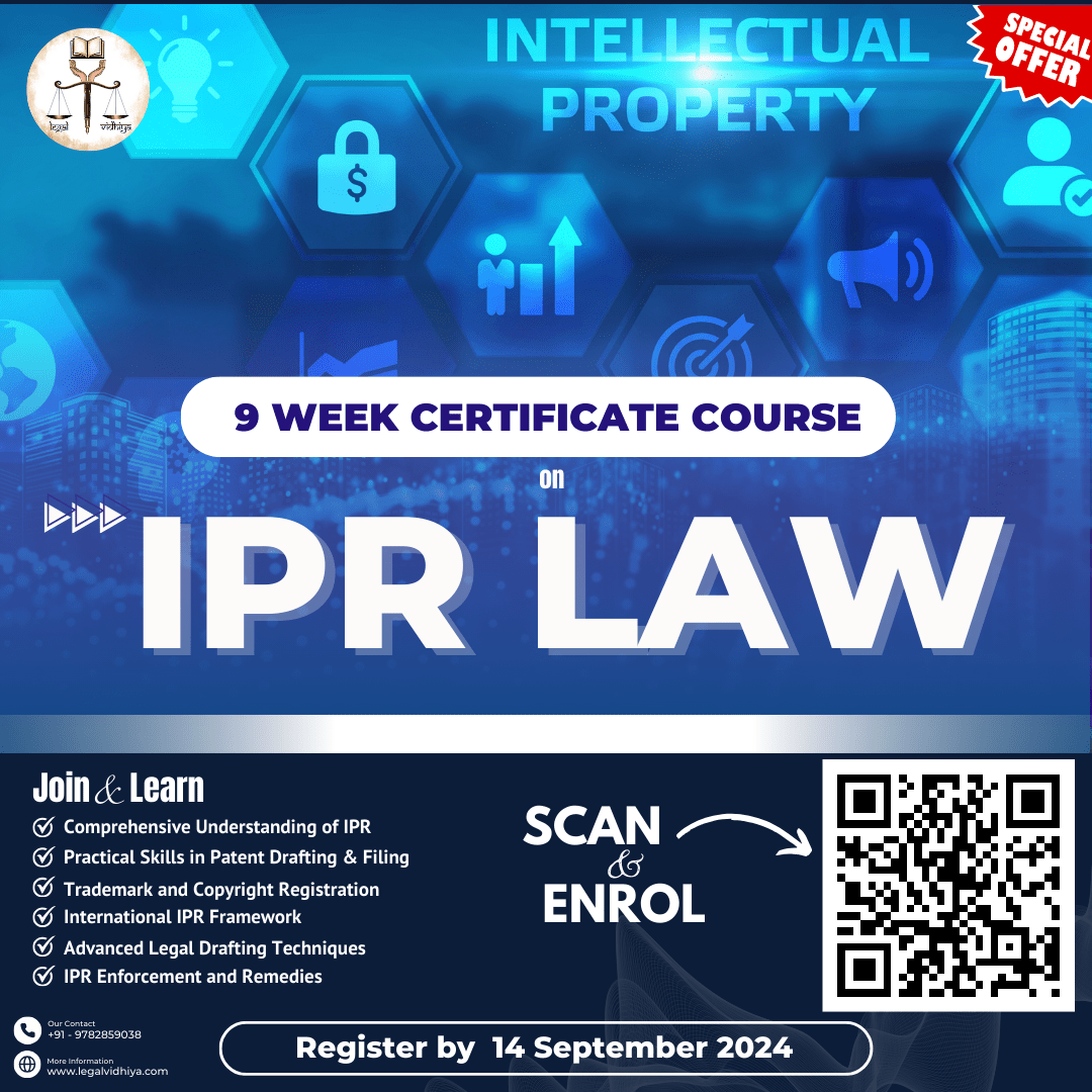 9 – WEEK CERTIFICATE COURSE On IPR LAW By Legal Vidhiya (Register By 14 ...