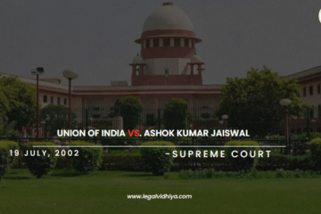 Union of India vs. Ashok Kumar Jaiswal