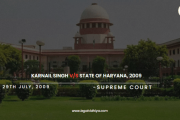 KARNAIL SINGH V/S STATE OF HARYANA, 2009