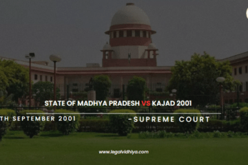 STATE OF MADHYA PRADESH VS KAJAD 2001 
