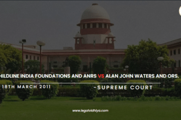 CHILDLINE INDIA FOUNDATIONS AND Anrs vs ALAN JOHN  WATERS AND Ors.