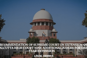 Recommendation Of Supreme Court On Extension Of Calcutta High Court Nine Additional  Judges For One Year Extension  