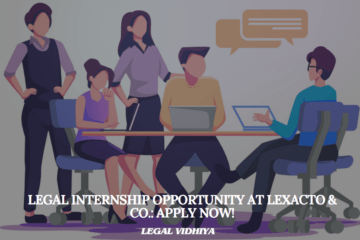 Legal Internship Opportunity at Lexacto & Co.: Apply Now!