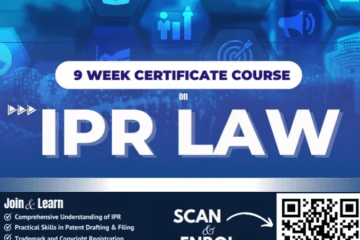 9 – WEEK CERTIFICATE COURSE on IPR LAW by Legal Vidhiya (Register by 14 September 2024)