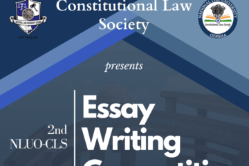 2nd NLUO-CLS Essay Writing Competition at Constitutional Law Society, National Law University Odisha [Cash Prizes Upto Rs. 9500]: Register by Aug 31