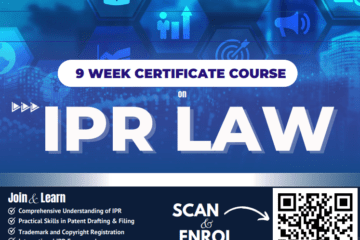 9 – WEEK CERTIFICATE COURSE on IPR LAW by Legal Vidhiya (Register by 14 September 2024)