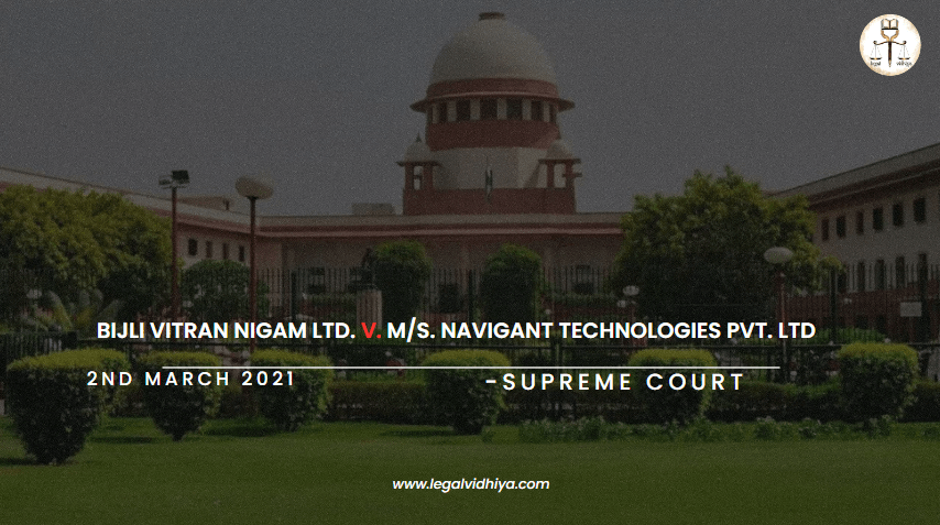 Bijli Vitran Nigam Ltd. v. M/s. Navigant Technologies Pvt. Ltd