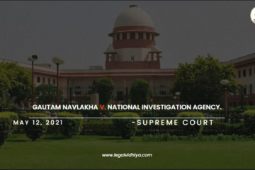 GAUTAM NAVLAKHA v. NATIONAL INVESTIGATION AGENCY.