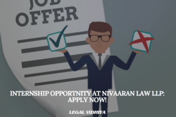 Internship Opportnity at Nivaaran Law LLP: Apply Now!