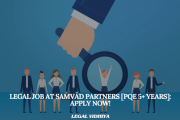 Legal Job at SAMVĀD Partners [PQE 5+ Years]: Apply Now!